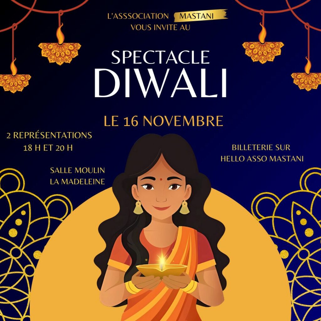 L'association de danses indiennes Mastani vous invite à son spectacle spécial Diwali qui aura lieu le samedi 16 novembre 2025 à La Madeleine (Salle Moulin). Pour la billetterie des deux représentations (18h et 20h), rdv sur HelloAsso Mastani